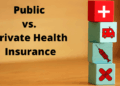 Public vs. Private Health Insurance Health Insurance Providers