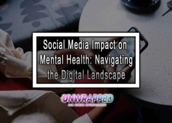 Social Media Impact on Mental Health: Navigating the Digital Landscape